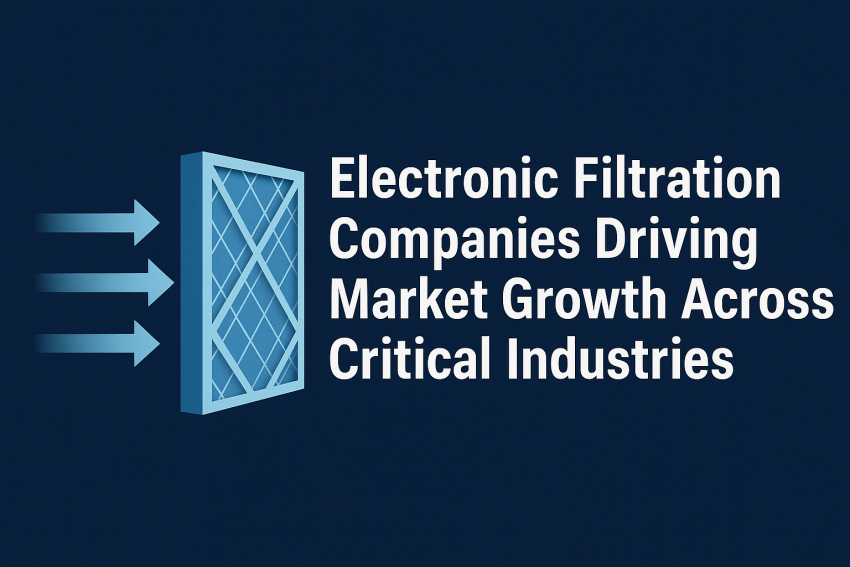 Electronic Filtration Companies